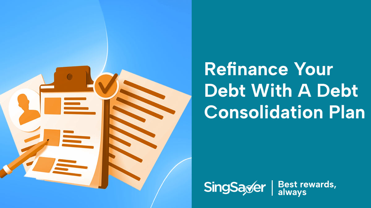 Best Debt Consolidation Plans in Singapore Refinance Your Debt